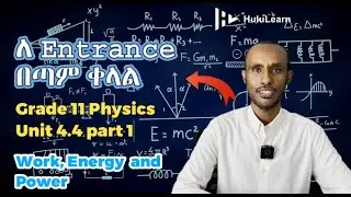 Grade 11 Physics: Unit 4 | 4.4 Part 1 | Work, Energy and Power