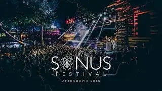 Sonus Festival 2015 - Official Aftermovie