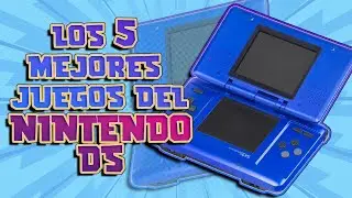 Los 5 Mejores Juegos del Nintendo DS I Fedelobo