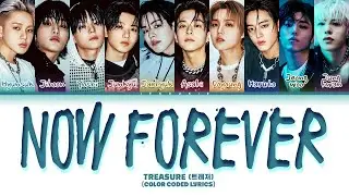 TREASURE (트레저) 'NOW FOREVER' Lyrics (Color Coded Lyrics)