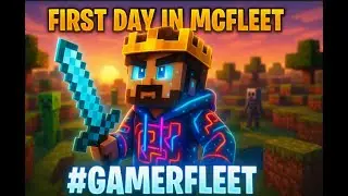 🔥 First Day in MCFleet &ndash; Minecraft Adventure Begins! | #GamerFleet 🛡️