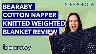 Bearaby Weighted Blanket Review - Reviewing the Cotton Napper Blanket!
