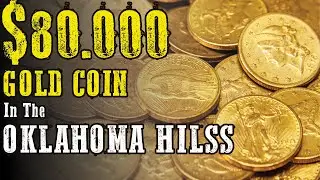 $80,000 Hoard in the OKLAHOMA HILLS