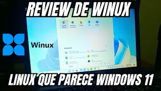Review de Winux - CLON DE WINDOWS 11