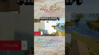 C&aacute;ch ph&aacute;p su Trung hoa chơi Minecraft