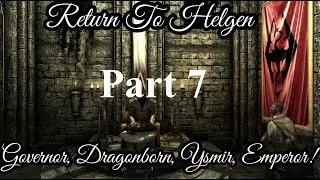 Возвращение в Хелген. Часть 7 &mdash; Коронация императора: Skyrim Special Edition. Прохождение без комментариев.