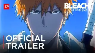 Bleach: Thousand-Year Blood War Part 3 - The Conflict - Official Trailer | JP ANIME