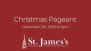 St. James's Christmas Pageant on December 21, 2025