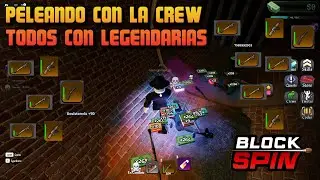 🔥BLOCK SPIN🔥JUGANDO TODA LA CREW CON LEGENDARIAS Y ESTO PASO🔴🔴🔫🔫