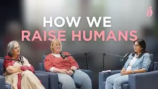 How We Raise Humans: Early Childhood, Learning, and Becoming a Person | The Nurturant Dialogues
