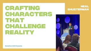 Crafting Characters That Challenge Reality: Author Neal Shusterman StoryCon 2025 Keynote