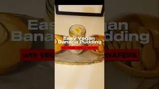 Easy Vegan Banana Pudding | Vegan Sweet Treat #veganbananapudding