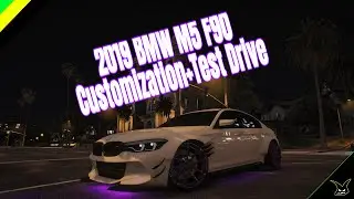 2019 BMW M5 F90 Customization+Test drive - GTAV|FiveM