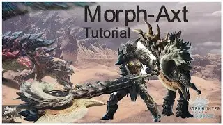 Die Morph-Axt in Monster Hunter World:Iceborne | Switch Axe Tutorial MHW:Iceborne