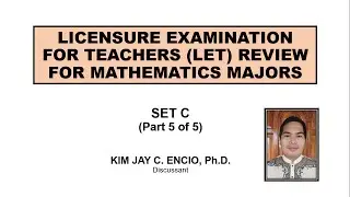 September 2022 LET Review for Math Majors Set C (Part 5 of 5)