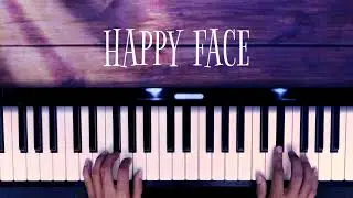 Happy​ Face​ -​ Piano​ Cover​