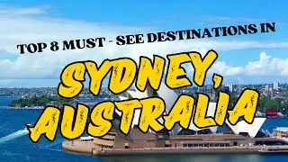 Discover Sydney: Top 8 Must-Visit Spots!