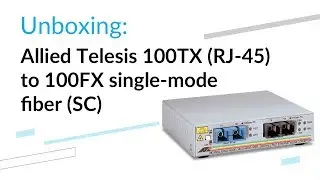 Allied Telesis AT-MC103XL-60 - unboxing