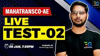 MAHATRANSCO-AE, Live test-02 by Mukesh Sir | Electrical by Mukesh Sir | AE Electrial EAD Group