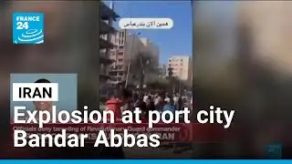 Explosion occurs in eight-story building in Iranian port city of Bandar Abbas • FRANCE 24 English