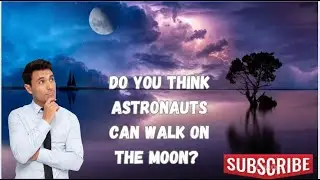 Do you think astronauts can walk on the moon surface ?(misconceptions)