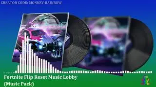 Fortnite - Flip Reset Music Lobby (Music Pack Chapter 2 Season 5)