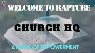 || WELCOME TO RAPTURE CHURCH HQ || || A HOME OF EMPOWERMENT ||