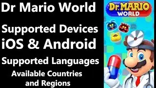 Dr Mario world iOS & Android compatible devices, available countries, supported languages