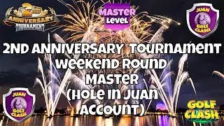 Golf Clash, RECORDING, 2nd Anniversary Tournament, Weekend round, Master, Hole in Juan account