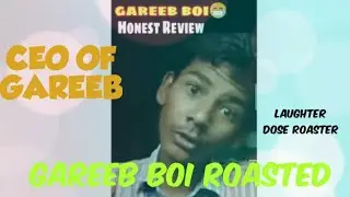 Gareeb boi roasted 😂😂 ||sawan lover roasted|| BY LAUGHTER DOSE ROASTER