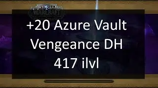 Azure Vault +20 Fortified/Spiteful/Grievous | Vengeance DH | Dragonflight Season 1