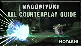 Guilty Gear Strive: Nagoriyuki vs. Axl Counterplay Guide