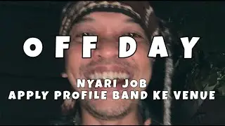 OFF DAY | NYARI JOB APPLY PROFILE BAND KE VENUE #musician #life