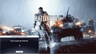 Voc&ecirc; foi expluso pelo Punkbuster Bf4 , 2024