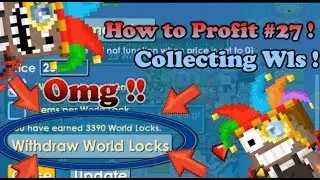 Growtopia: Collecting Wls from My Profitable Worlds!|Htp#27
