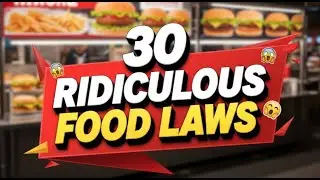 30 Food Laws So Ridiculous You&rsquo;ll Think They&rsquo;re Fake
