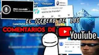 El iceberg de los Comentarios De YouTube
