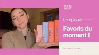 Mes favoris du moment ✨ ( c’est une folie ces produits 😻) 
