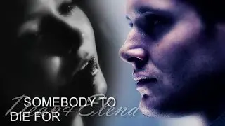 » somebody to die for | dean & elena.