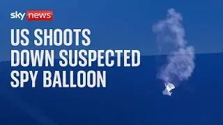 US shoots down suspected Chinese spy balloon