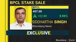 Bloomberg Exclusive: Government May Sell Majority Stake In BPCL