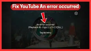 Исправление YouTube: произошла ошибка идентификатора воспроизведения