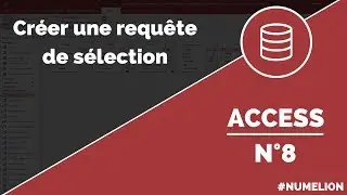 Tutoriel et cours Access n° 8 : Requête de sélection