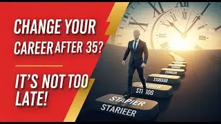 Career Change After 35: Your Complete 12-Month Roadmap to Success | S01 E01