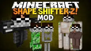 Minecraft: SHAPE SHIFTER Z MOD! - Be any mob you want with their abilities!