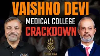 Col Ajay Raina & Aadi Vaishno Devi Medical College CRACKDOWN TRINETRA 34