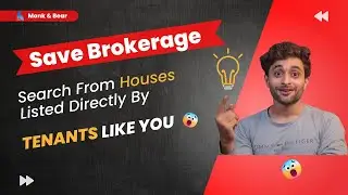 How We Found a House On Rent Without Paying Brokerage! - Monk & Bear | Rent a House