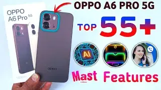 Oppo A6 Pro 5G Tips and Tricks | Top 55+ Hidden Features | Oppo A6 Pro 5G