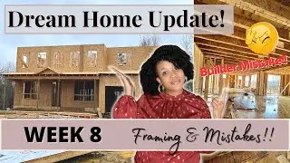 Framing First Floor and Builder Mistakes || DREAM HOME UPDATE! || Chateau de Moore &bull; Stanley Martin
