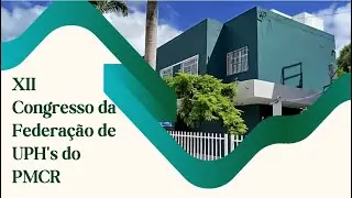 (19/12/25) XII Congresso da Federa&ccedil;&atilde;o de UPH